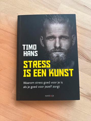 Stress is een Kunst - Timo Hans (Ongelezen) beschikbaar voor biedingen
