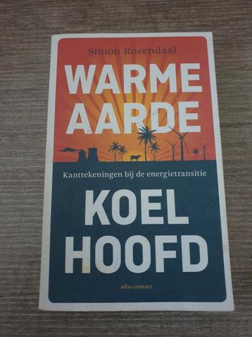 Warme Aarde, Koel Hoofd - Simon Rozendaal beschikbaar voor biedingen