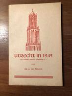 Bevrijding Utrecht in 1945.Door Dr. A. van Hulzen Geïllustr., Dr. A. van Hulzen, Verzenden, Overige onderwerpen, Tweede Wereldoorlog