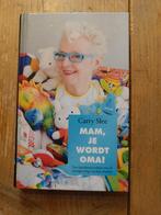 Mam je word oma., Boeken, Ophalen of Verzenden, Zo goed als nieuw, Overige