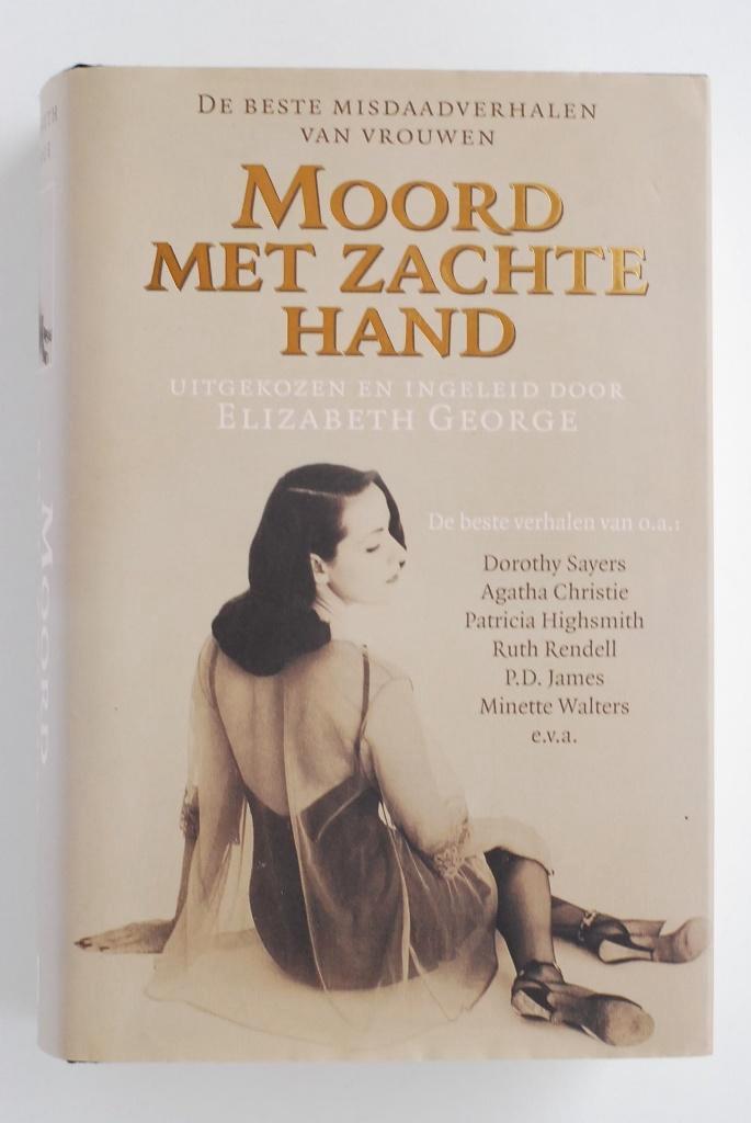 Moord met zachte hand - Elizabeth George (2001), Boeken, Detectives, Zo goed als nieuw, Verzenden