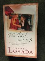 Voor Tibet; met liefs; door Isabel Losada #Tibet #Himalayas, Maatschappij en Samenleving, Ophalen of Verzenden, Zo goed als nieuw