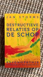 Jan Storms Destructieve Relaties op de schop, Verzenden, Zo goed als nieuw