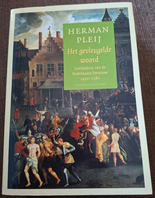 Herman Pleij - Historie literatuur NL Het gevleugelde woord, Boeken, Literatuur, Zo goed als nieuw, Nederland, Ophalen of Verzenden