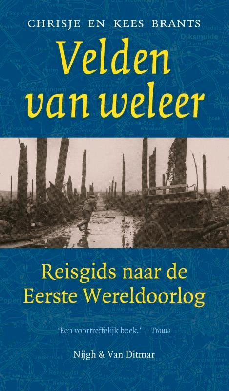 Velden van weleer reisgids naar de Eerste Wereldoorlog, Boeken, Oorlog en Militair, Zo goed als nieuw, Overige onderwerpen, Tweede Wereldoorlog