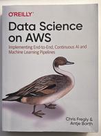 Book: Data Science on AWS, Boeken, Ophalen of Verzenden, Zo goed als nieuw
