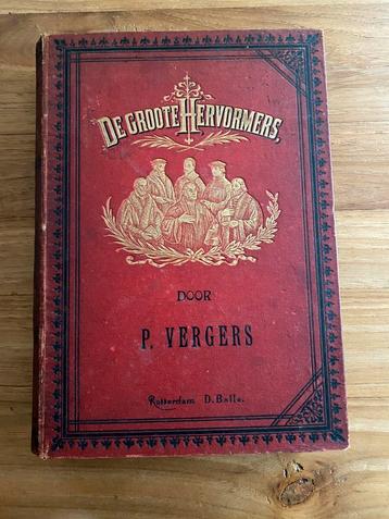 De groote hervormers . P. Vergers beschikbaar voor biedingen