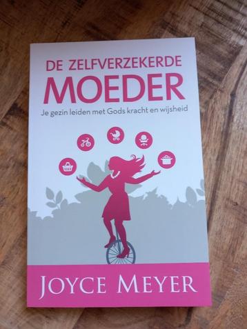 Boek: De zelfverzekerde moeder - Joyce Meyer beschikbaar voor biedingen