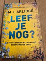 M.J. Arlidge - Leef je nog?, Boeken, Thrillers, Ophalen of Verzenden, Zo goed als nieuw, Nederland, M.J. Arlidge