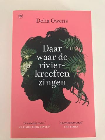 Delia Owens - Daar waar de rivierkreeften zingen beschikbaar voor biedingen