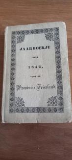 Jaarboekje 1842 voor de provincie Friesland, Ophalen of Verzenden, 20e eeuw of later