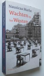 N. Marbe: Wachten op het Westen, 19e eeuw, Ophalen of Verzenden, Zo goed als nieuw, Nausicaa Marbe