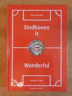 Eindhoven is wonderful, PSV Eindhoven, fans, encyclopedie, Ophalen of Verzenden, Zo goed als nieuw, PSV, Boek of Tijdschrift