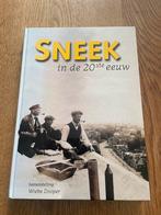 Z.g.a.n  Boek "Sneek in de 20-e eeuw" door Wiebe Dooper, Ophalen of Verzenden, Zo goed als nieuw, Wiebe Dooper
