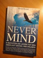 Keizer, Gerard. Nevermind, Ophalen of Verzenden, Zo goed als nieuw, Spiritualiteit algemeen, Achtergrond en Informatie