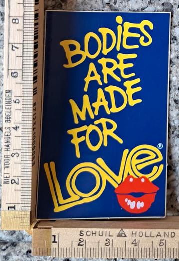 Kleine vintage sticker Bodies are made for love logo merk  beschikbaar voor biedingen