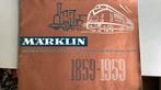 Marklin catalogus 1959, Hobby en Vrije tijd, Modeltreinen | H0, Wisselstroom, Zo goed als nieuw, Märklin, Boek, Tijdschrift of Catalogus