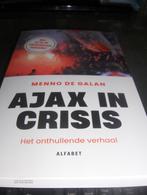 Menno de Galan-Ajax In Crisis-Het Onthullende Verhaal., Nieuw, Balsport, Ophalen of Verzenden, Menno de Galan