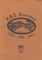 H.B.S. Soerabaia 1875 - 1 nov - 1975 - Jubileumboek, Ophalen of Verzenden, Gelezen, Diverse auteurs