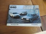 Instructieboek Volvo 240, 240 Turbo, 240 Estate 1983 type 84, Ophalen of Verzenden