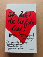 Ik heb de liefde lief - Willem Wilmink, Ophalen of Verzenden, Zo goed als nieuw, Willem Wilmink, Eén auteur