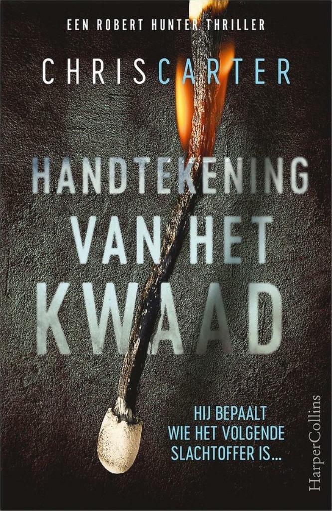Chris Carter - Handtekening van het kwaad, Boeken, Thrillers, Zo goed als nieuw, Ophalen of Verzenden