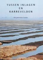 Tussen inlagen en karrevelden. 4 generaties Fondse, Boeken, Ophalen of Verzenden, Zo goed als nieuw