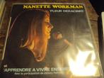 nanette workman Fleur deracinee 309*, Gebruikt, 7 inch, Single, Ophalen of Verzenden