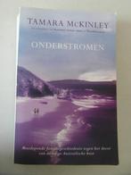 Onderstroming,  Tamara Mckinley, Ophalen of Verzenden, Zo goed als nieuw, Nederland
