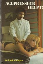 Dr. Frank Z. Warren - Acupressuur helpt!, Boeken, Ophalen of Verzenden, Zo goed als nieuw, Kruiden en Alternatief, Dr. Frank Z. Warren