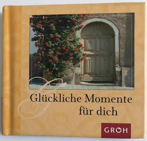 Büchlein: Glückliche Momente für dich (Groh Schöne Gedanken), Boeken, Taal | Duits, Zo goed als nieuw, Ophalen of Verzenden
