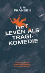 Tim Fransen: Het leven als tragi-komedie, Ophalen of Verzenden, Zo goed als nieuw, Sociale psychologie, Tim Fransen