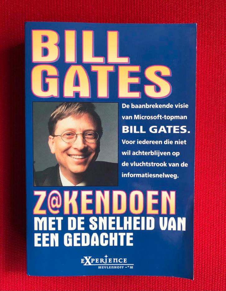 Bill Gates - Zakendoen met de snelheid van een gedachte, Boeken, Informatica en Computer, Zo goed als nieuw, Vakgebied of Industrie