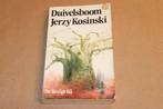 Duivelsboom — Jerzy Kosiński [1973] 1e Druk, Ophalen of Verzenden, Gelezen