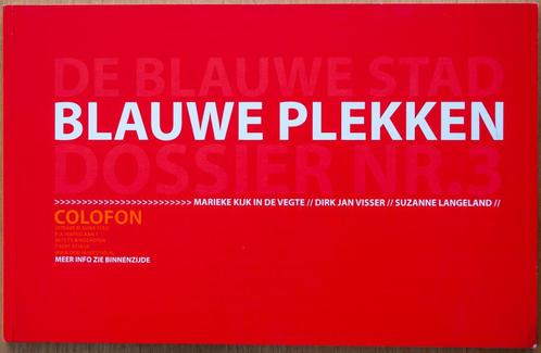 Blauwe plekken : dossier no. 3, Boeken, Geschiedenis | Stad en Regio, Zo goed als nieuw, 20e eeuw of later, Ophalen of Verzenden
