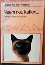 Neem nou katten - Hanne & Andries van Foreest, Ophalen of Verzenden, Gelezen, Katten