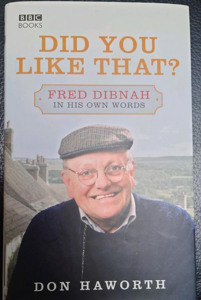 Fred Dibnah DID YOU LIKE THAT boek, Ophalen of Verzenden, Gelezen, Dan Howarth, Overige