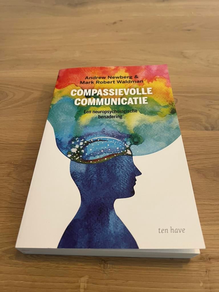 Mark Robert Waldman - Compassievolle communicatie, Mark Robert Waldman; Andrew Newberg, Ophalen of Verzenden, Ontwikkelingspsychologie