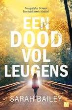 Sarah Bailey: Een dood vol leugens, Boeken, Gelezen, Wereld overig, Ophalen of Verzenden, Sarah Bailey