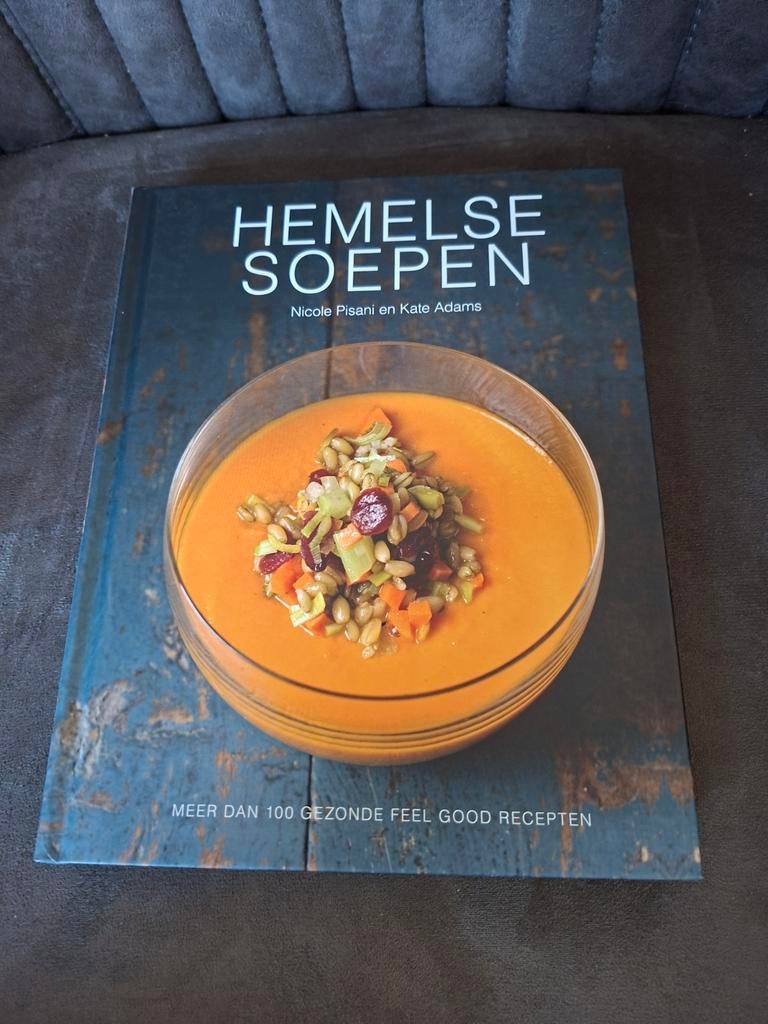 Hemelse Soepen - Meer dan 100 gezonde feel good recepten, Boeken, Hoofdgerechten, Ophalen of Verzenden, Zo goed als nieuw, Nicole Pisani en Kate Adams