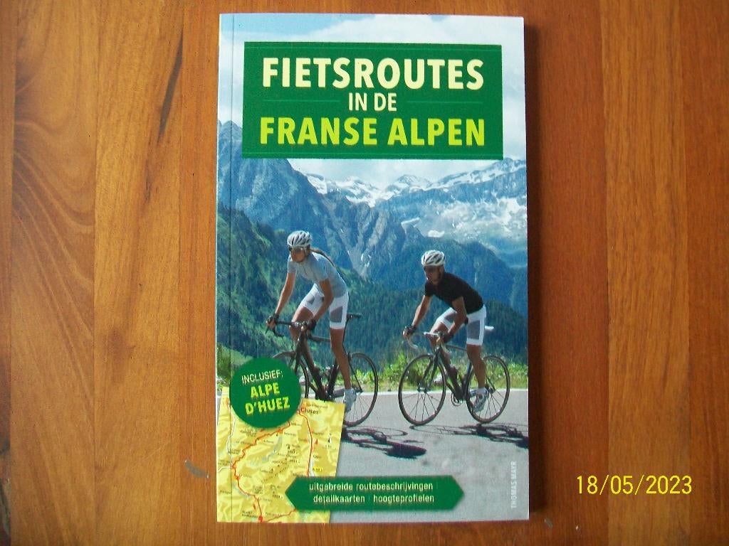 Fietsroutes in de Franse Alpen - inclusief de Alpe d 'Huez, Overige merken, Europa, Zo goed als nieuw, Fiets- of Wandelgids