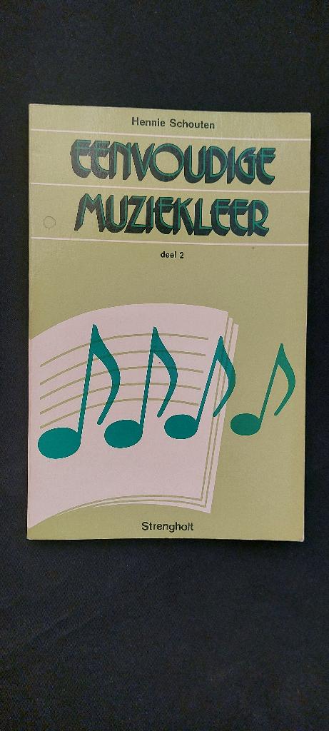 Eenvoudige muziekleer deel 2, Gelezen, Hennie Schouten, Ophalen of Verzenden, Algemeen