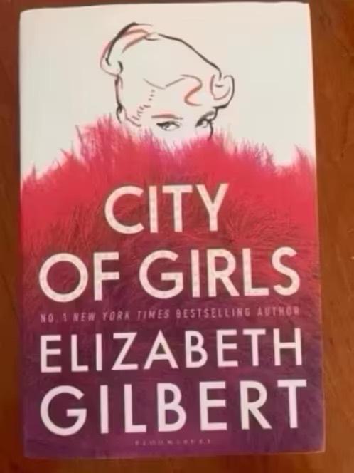 City of Girls van Elizabeth Gilbert, Ophalen of Verzenden, Gelezen, Elizabeth Gilbert