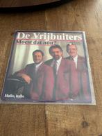 De Vrijbuiters-Moest dat nou, Cd's en Dvd's, 7 inch, Single, Ophalen of Verzenden, Zo goed als nieuw