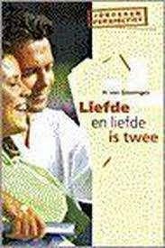 Liefde En Liefde Is Twee H. van Groningen 9789050303927, Boeken, Ophalen of Verzenden, Zo goed als nieuw, Sociale psychologie