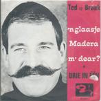 Vinyl Single Ted de Braak, Ophalen of Verzenden, Gebruikt, Nederlandstalig