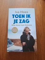 Toen ik je zag Boek door Isa Hoes, Ophalen of Verzenden, Gelezen, Overige