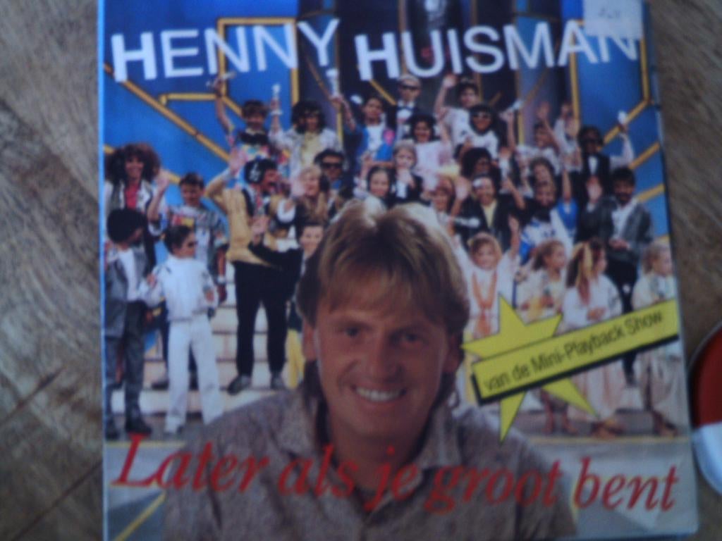 henny huisman - later als je groot bent 14a, Cd's en Dvd's, Vinyl Singles, 7 inch, Ophalen of Verzenden, Nederlandstalig, Single