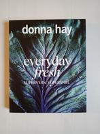 Everyday fresh, supervers, supersnel, Donna Hay, nieuw, Ophalen of Verzenden, Nieuw, Donna Hay