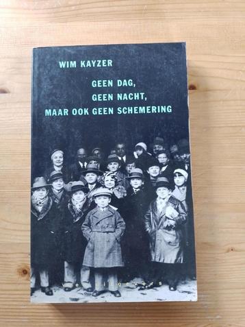 Geen dag, geen nacht, maar ook geen schemering    Wim Kayzer beschikbaar voor biedingen